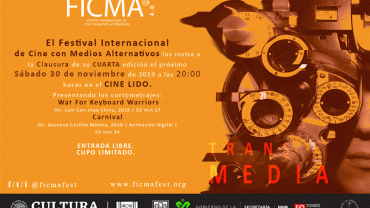 FICMA 4.0 | Festival Internacional de Cine con Medios Alternativos
