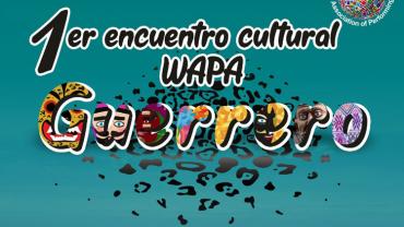 Encuentro cultural WAPA - Guerrero