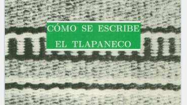 Cómo se escribe el Tlapaneco 