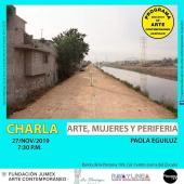 Arte, mujeres y periferia, o ¿cómo arraigarse a la tierra dañada? Charla con Paola Eguiluz en La Pinzona 109 