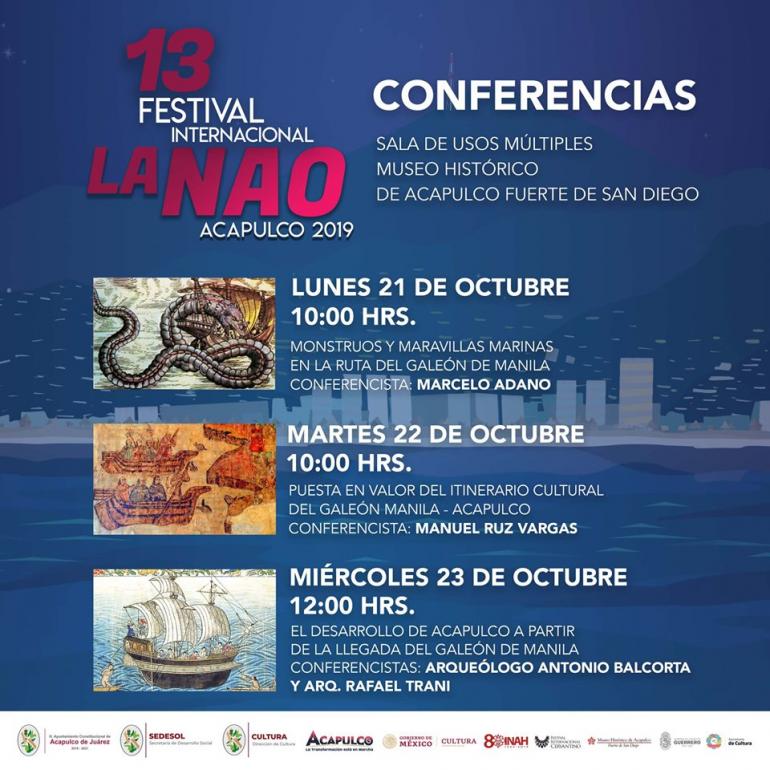 Asiste a la conferencia “Puesta en valor del itinerario cultural del Galeón Manila-Acapulco” como parte del 13 Festival Internacional La NAO Acapulco 2019 Asiste a la conferencia “Puesta en valor del itinerario cultural del Galeón Manila-Acapulco” como parte del 13 Festival Internacional La NAO Acapulco 2019