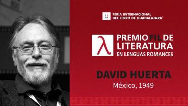 Premio FIL de Literatura en Lenguas Romances es para David Huerta